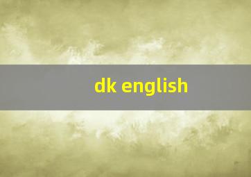 dk english